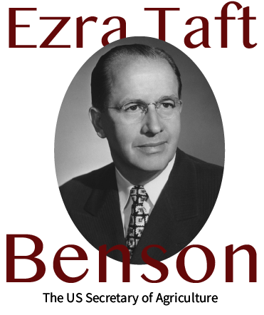 A portrait of Ezra Taft Benson, the US secretary of agriculture.